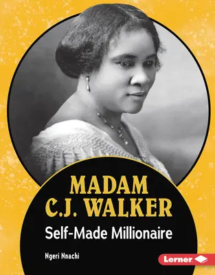 Madam C.J. Walker: Milionarul auto-făcut - Madam C.J. Walker: Self-Made Millionaire
