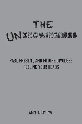 Necunoașterea (The Unknowingness) - The Unknowingness