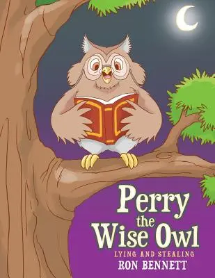 Perry bufnița înțeleaptă: Minciuna și furtul - Perry the Wise Owl: Lying and Stealing