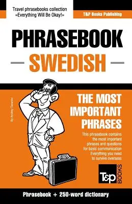 Culegere de fraze engleză-suedeză și mini dicționar cu 250 de cuvinte - English-Swedish phrasebook and 250-word mini dictionary