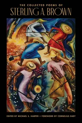 Colecția de poeme a lui Sterling A. Brown - The Collected Poems of Sterling A. Brown