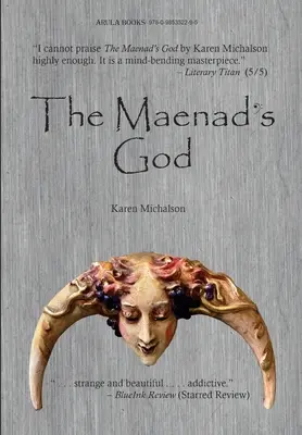 Dumnezeul Menadei (The Maenad's God) - The Maenad's God