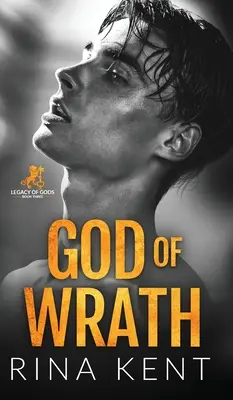God of Wrath: Un roman de dragoste între dușmani întunecați și iubiți - God of Wrath: A Dark Enemies to Lovers Romance