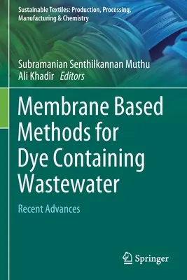 Metode bazate pe membrane pentru tratarea apelor reziduale care conțin coloranți: Progrese recente - Membrane Based Methods for Dye Containing Wastewater: Recent Advances