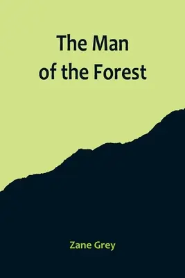 Omul din pădure - The Man of the Forest
