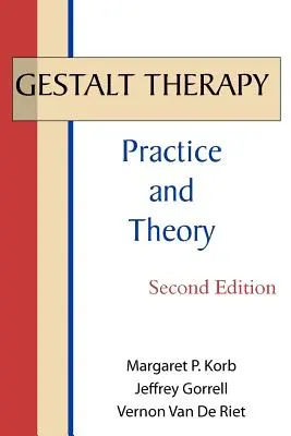 Terapia Gestalt: Practică și teorie - Gestalt Therapy: Practice and Theory