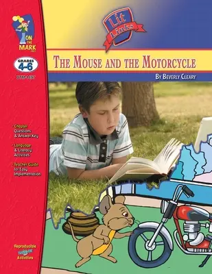 The Mouse & the Motorcycle, de Beverly Cleary Studiu de roman pentru clasele 4-6 - The Mouse & the Motorcycle, by Beverly Cleary Novel Study Grades 4-6