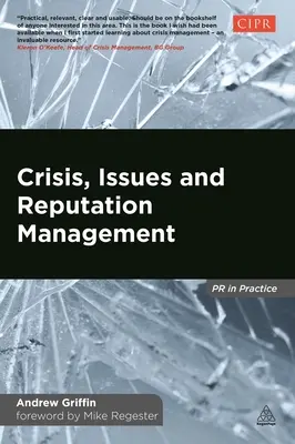 Managementul crizelor, al problemelor și al reputației - Crisis, Issues and Reputation Management