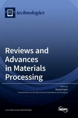 Recenzii și progrese în prelucrarea materialelor - Reviews and Advances in Materials Processing