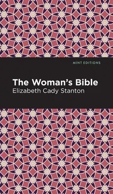 Biblia femeii (The Woman's Bible) - The Woman's Bible