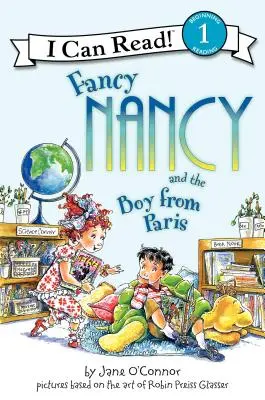 Fancy Nancy și băiatul din Paris - Fancy Nancy and the Boy from Paris