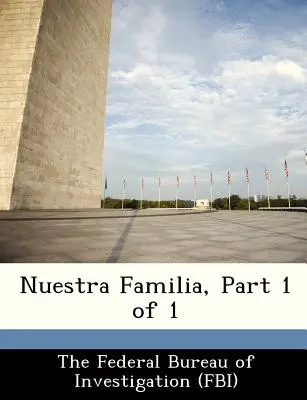 Nuestra Familia, Partea 1 din 1 - Nuestra Familia, Part 1 of 1