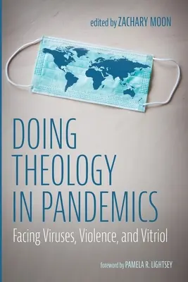 Făcând teologie în timpul pandemiilor - Doing Theology in Pandemics