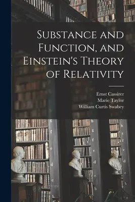 Substanță și funcție și teoria relativității a lui Einstein - Substance and Function, and Einstein's Theory of Relativity
