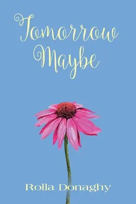 Mâine poate - Tomorrow Maybe