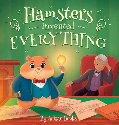 Hamsterii au inventat totul - Hamsters Invented Everything