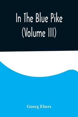 In The Blue Pike (Volumul III) - In The Blue Pike (Volume III)