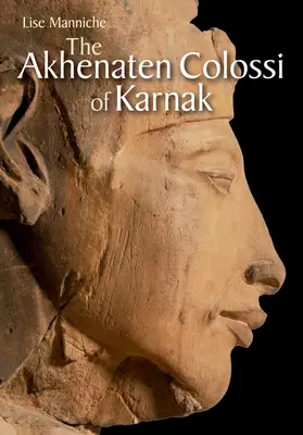Colosii Akhenaton din Karnak - The Akhenaten Colossi of Karnak