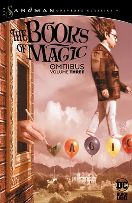 Books of Magic Omnibus Vol. 3 (clasicii universului Sandman) - Books of Magic Omnibus Vol. 3 (the Sandman Universe Classics)