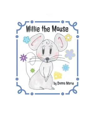 Șoarecele Willie - Willie the Mouse
