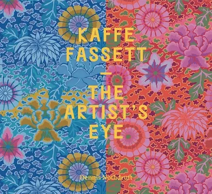Kaffe Fassett: Ochiul artistului - Kaffe Fassett: The Artist's Eye