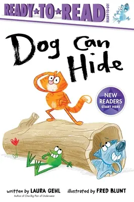 Câinele se poate ascunde: Ready-To-Read Ready-To-Go! - Dog Can Hide: Ready-To-Read Ready-To-Go!