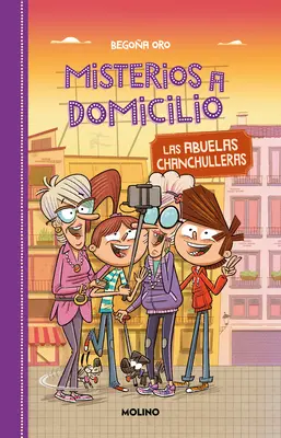 Las Abuelas Chanchulleras / Bunicile escroace - Las Abuelas Chanchulleras / The Scam Grannies