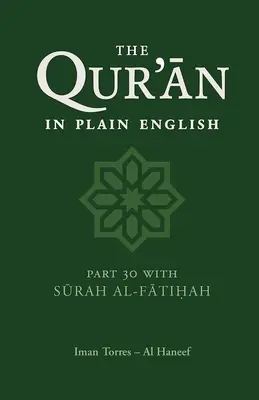 Coranul în engleză simplă: Partea 30 cu Surah Al-Fatihah - The Qur'an in Plain English: Part 30 with Surah Al-Fatihah