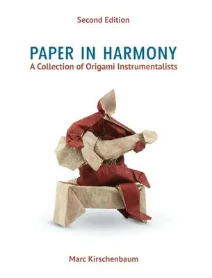 Hârtie în armonie: O colecție de instrumentiști Origami - Paper in Harmony: A Collection of Origami Instrumentalists