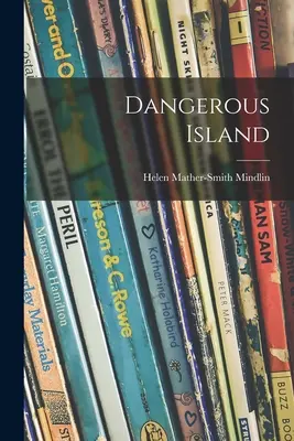 Insula periculoasă - Dangerous Island