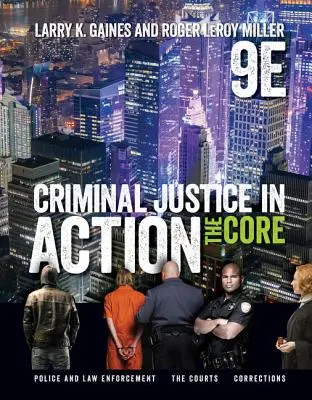 Justiția penală în acțiune: Core - Criminal Justice in Action: The Core
