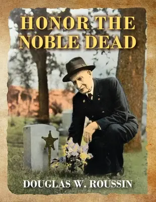 Onorați morții nobili - Honor the Noble Dead