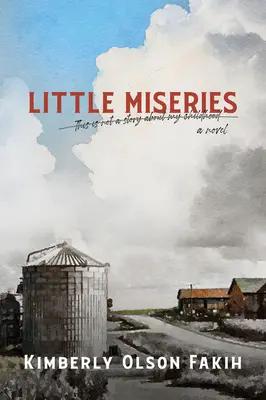 Mici mizerii: Aceasta nu este o poveste despre copilăria mea. un roman. - Little Miseries: This Is Not a Story about My Childhood. a Novel.