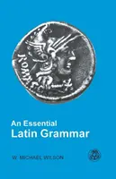 O gramatică latină esențială - An Essential Latin Grammar