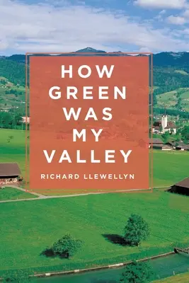 Cât de verde era valea mea - How Green Was My Valley
