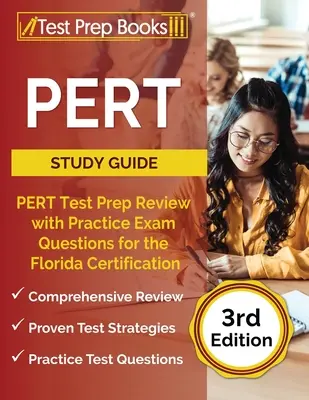 Ghid de studiu PERT: PERT Test Prep Review with Practice Exam Questions for the Florida Certification [3rd Edition] - PERT Study Guide: PERT Test Prep Review with Practice Exam Questions for the Florida Certification [3rd Edition]