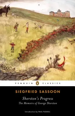 Progresul lui Sherston: Memoriile lui George Sherston: The Memoirs of George Sherston - Sherston's Progress: The Memoirs of George Sherston