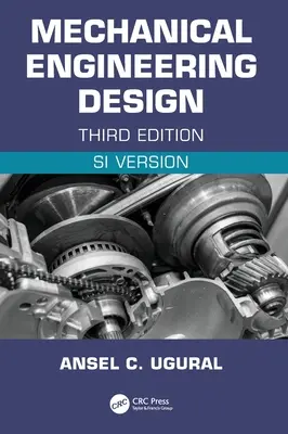 Proiectarea ingineriei mecanice (ediția SI) - Mechanical Engineering Design (SI Edition)