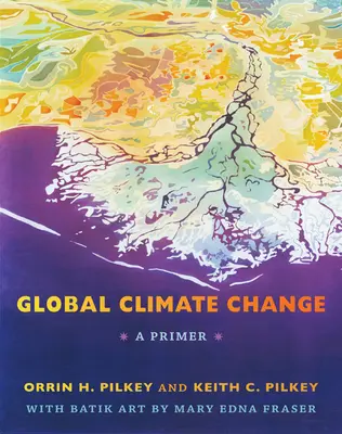 Schimbările climatice globale: O introducere - Global Climate Change: A Primer