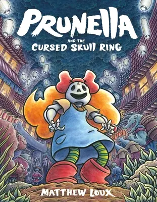 Prunella și inelul cu craniu blestemat - Prunella and the Cursed Skull Ring