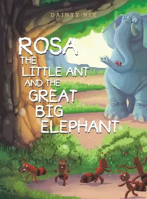 Micuța furnică Rosa și marele elefant - Rosa the Little Ant and the Great Big Elephant