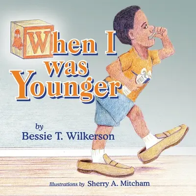 Când eram mai mic - When I was Younger