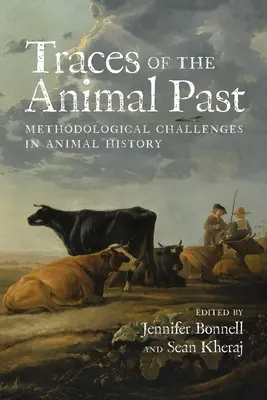Urme ale trecutului animalelor: Provocări metodologice în istoria animalelor - Traces of the Animal Past: Methodological Challenges in Animal History