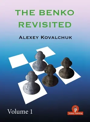 The Benko Revisited - Volumul 1 - The Benko Revisited Volume 1