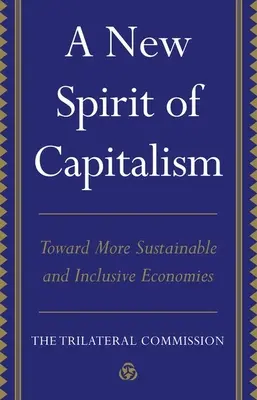 Un nou spirit al capitalismului: Către economii mai durabile și mai incluzive - A New Spirit of Capitalism: Toward More Sustainable and Inclusive Economies