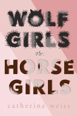 Fetele-lup vs. fetele-cal - Wolf Girls Vs. Horse Girls