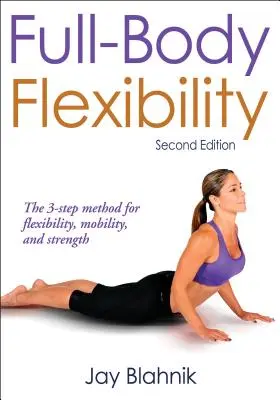 Flexibilitatea întregului corp - Full-Body Flexibility