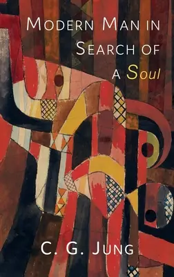 Omul modern în căutarea unui suflet - Modern Man in Search of a Soul