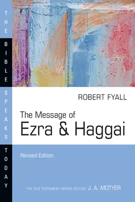 Mesajul lui Ezra și Hagai - The Message of Ezra & Haggai
