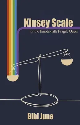 Scala Kinsey pentru homosexualii fragili emoțional - Kinsey Scale for the Emotionally Fragile Queer